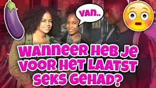 WANNEER HEB JIJ VOOR HET LAATST SEKS GEHAD? - ROTTERDAM