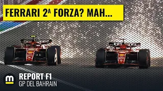 FERRARI SECONDA FORZA, ma NON ESPRIME il suo POTENZIALE - Report F1 GP Bahrain
