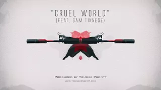 Cruel World (feat. Sam Tinnesz) - Tommee Profitt