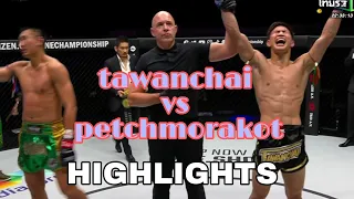 Tawanchai vs Petchmorakot full highlights