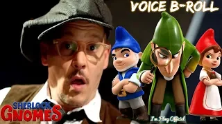 Sherlock Gnomes Voice B-Roll, Bloopers & Behind the Scenes - Johnny Depp Movie 2018