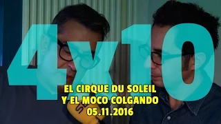 NADIE SABE NADA 4x10 | El Cirque du Soleil y el moco colgando