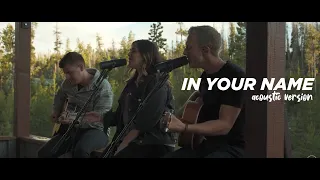 In Your Name (Acoustic Version) | Flatirons Music