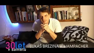 30 let v sametu l Lukáš Brezina v. H. l Svobodný prostor l #svobodnyprostor