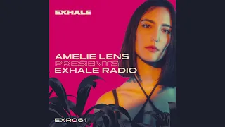 Amelie Lens - Exhale Radio 061
