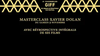 MASTERCLASS Xavier Dolan - GIFF 2019 (Genève)