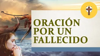 Oración por un ser Querido que ha fallecido l Oración de la mañana de hoy