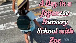 A Day in a Japanese Nursery School with Zoe