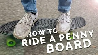 How to Ride a Penny Board with NO skateboarding skill! ( Or any small Board)