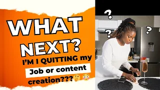 I’M STRUGGLING JUGGLING CONTENT CREATION AND PERSONAL JOB😭💔| MY DECISION TO QUIT ONE