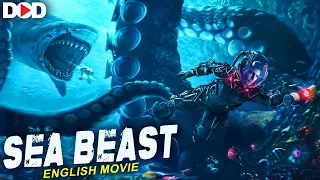 SEA BEAST - Hollywood English Action Adventure Movie