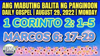 ANG MABUTING BALITA NG PANGINOON | AUG. 29, 2022 | DAILY GOSPEL READING | ANG SALITA NG DIYOS | FSMJ