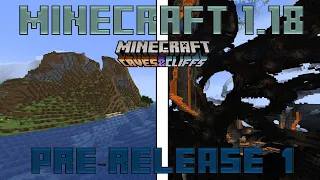 Pre-release 1 - Minecraft 1.18!