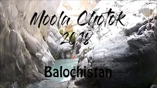 Moola Chotok l Balochistan 2018 l Hidden Ravine