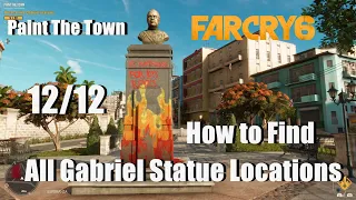 How to Find Gabriel Statue Locations in Far Cry 6 Paint The Town