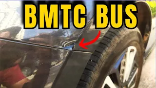 Impatient BMTC Bus Driver Hits My Car in Bangalore | Bad Drivers of Bangalore