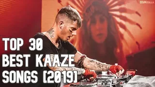 Top 30 Best Kaaze Songs [2019]