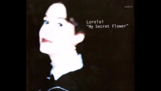 Lorelei - My Secret Flower