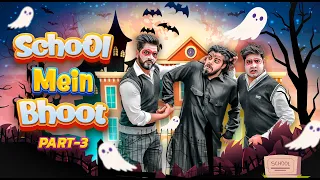 SCHOOL MEIN BHOOT - Part 3 || JaiPuru