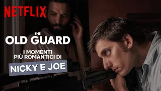 I momenti più romantici di Nicky e Joe in The Old Guard | Netflix Italia