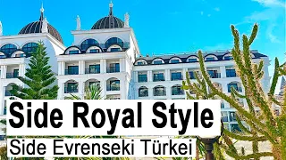 Side Royal Style Hotel 5* Türkei 2024  #turkey #side #türkei #sideturkey