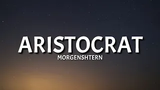 MORGENSHTERN - ARISTOCRAT (Lyrics)