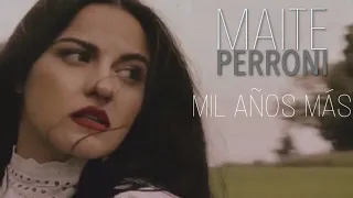Maite Perroni - Mil Años Más (Video Oficial)