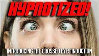 Surprise! You can hypnotize people just by getting them to cross their eyes with specific timing