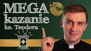 Dlaczego tak się w życiu szarpiesz? Kazanie ks. Teodora