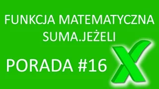 Excel porada #16 Funkcja SUMA.JEŻELI