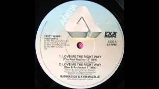 Rapination & Kym Mazelle - Love Me The Right Way [The Real Rapino 12" Mix]