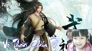 [Full] Võ Thần Chúa Tể audio - Tập 223 | VOV - Nghe là mê