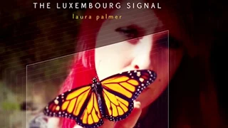 The Luxembourg Signal - Laura Palmer (2017) (Audio)