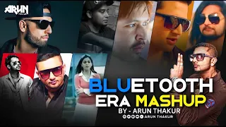 Bluetooth Era Mashup 2023 | Yo Yo Honey Singh | Imran Khan | Bilal Saeed  Falak | Arun Thakur