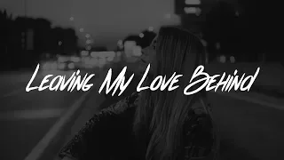 Lewis Capaldi - Leaving My Love Behind (Lyrics)