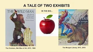 When Art Imitates Life: Wild Man from Medieval Europe to Modern New York