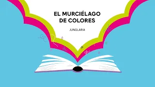 Cuenta-cuentos: El murciélago de colores