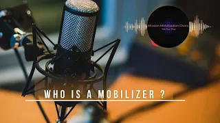 40 Who Is A Mobilizer?