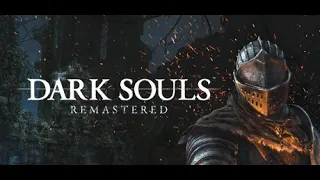 DARK SOULS: REMASTERED Возвращение #1 Странник