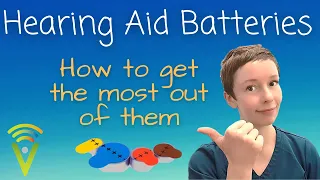 Hearing Aid Batteries - How to Get The Most Out of Them