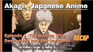 Akagi - The Genius Who Descended Into the Darkness - Recap Kong Me OL Mate