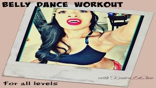 Belly Dance/Bollywood (AB) Workout FOR ALL LEVELS @KeairaLaShae