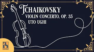 Tchaikovsky: Violin Concerto, Op. 35 | Uto Ughi