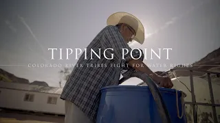 Tipping Point: Colorado River tribes fight for their water rights