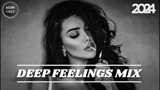 Deep Feelings Mix 2024 🌴 Vocal House, Deep House, Nu Disco, Chillout | Mixed By ACIM