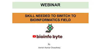 Skills needed to switch to bioinformatics field | Webinar 1 | Bioinformatics course