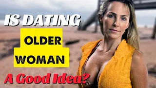 15 Reasons Young Men Fall For Older Women 2022 - Dating Advice For Men