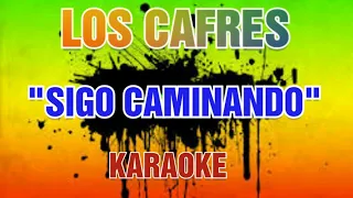 Los Cafres - Sigo caminando (KARAOKE)