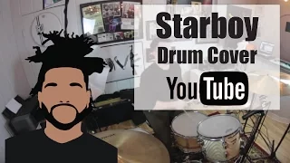 Starboy - The Weeknd ft. Daft Punk - Drum Cover