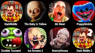Dark Riddle,The Baby In Yellow,Mr Meat,Poppy Playtime 3,Zombie Tsunami,Ice Scream 2,Granny House